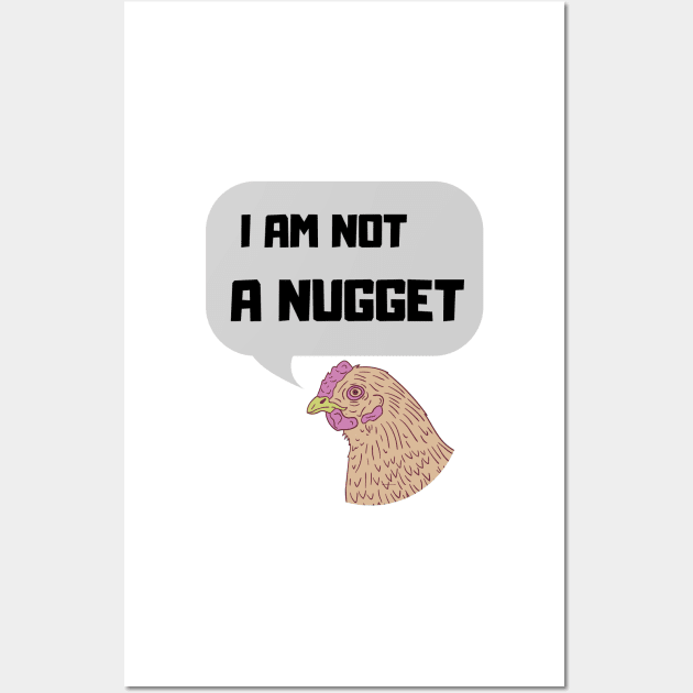 I Am Not A Nugget Vegan Wall Art by VeganShirtly